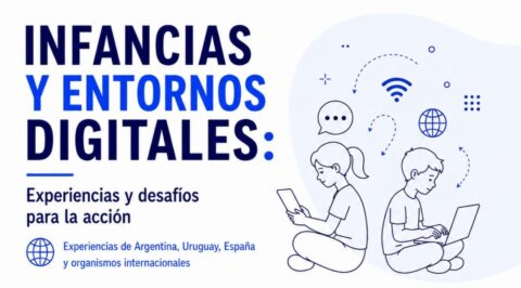 Infancias y entornos digitales